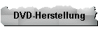 DVD-Herstellung