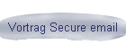 Vortrag Secure email