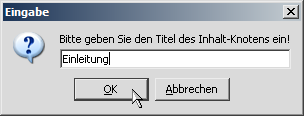 Neuen Inhalt-Knoten benennen.